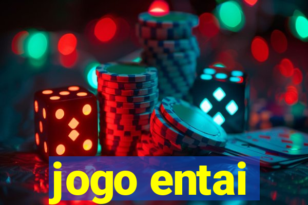 jogo entai